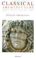Classical Architecture: The Living Tradition