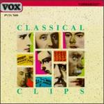 Classical Clips - Aaron Rosand (violin); Alfred Brendel (piano); Andre-Michel Schub (piano); Barry Snyder (piano); Catherine Michel (harp); Christiane Jaccottet (harpsichord); Christine Sartoretti (harpsichord); Gregg Smith Singers; Julius Baker (flute)
