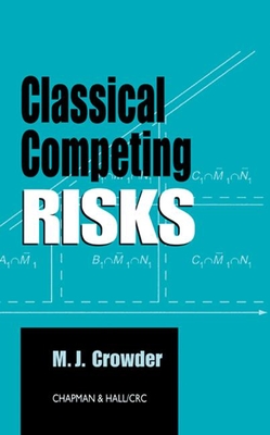 Classical Competing Risks - Crowder, Martin J