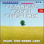 Classical Czech Choruses - Emil Leichner (piano); Jan Vrana (piano); Jarmila Hladikova (soprano); Marie Mrazova (contralto);...