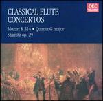 Classical Flute Concertos: Mozart K 314, Quantz G major, Stamitz Op. 29