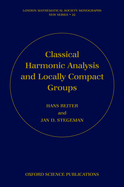Classical Harmonic Analysis and Locally Compact Groups