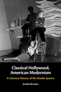 Classical Hollywood, American Modernism