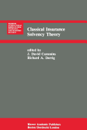 Classical Insurance Solvency Theory