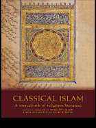 Classical Islam: A Sourcebook of Religious Literature
