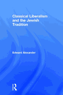 Classical Liberalism and the Jewish Tradition