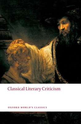 Classical Literary Criticism - Russell, D A (Editor), and Winterbottom, Michael (Editor)