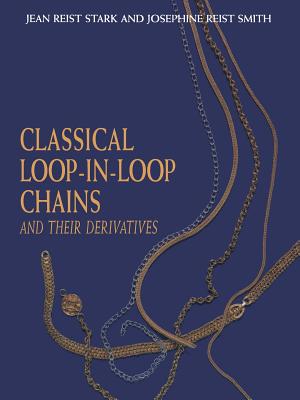 Classical Loop-In-Loop Chains: And Their Derivatives - Smith, J R