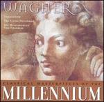 Classical Masterpieces of the Millennium: Wagner
