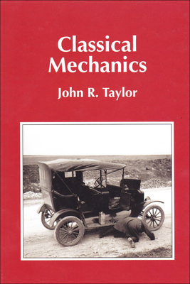 Classical Mechanics - Taylor, John R