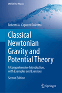 Classical Newtonian Gravity and Potential Theory: A Comprehensive Introduction, with Examples and Exercises