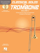 Classical Solos for Trombone, Vol. 2: 15 Easy Solos for Contest and Performance