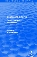 Classical Sparta (Routledge Revivals): Techniques Behind Her Success