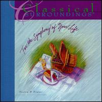 Classical Surroundings: Violin & Piano - Sharon Berenson (piano)