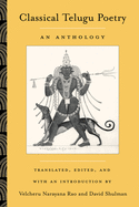 Classical Telugu Poetry: An Anthology Volume 13