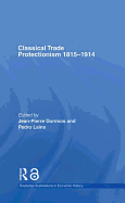 Classical trade protectionism 1815-1914