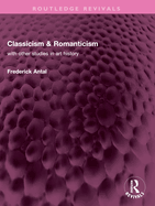 Classicism and romanticism, with other studies in art history.
