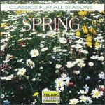 Classics for All Seasons: Spring