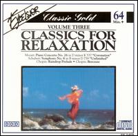 Classics for Relaxation, Vol. 3 - Elisabeth Ganter (clarinet); H�l�ne G�l (piano); Ida Cernicka (piano); Joachim Dorfmuller (organ); Peter Schmalfuss (piano);...
