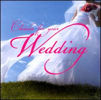 Classics for Your Wedding - Aldo Ciccolini (piano); Alison Place (mezzo-soprano); Barbara Hendricks (soprano); Christopher Krueger (flute);...