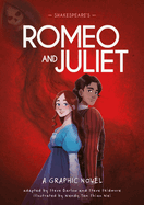 Classics in Graphics: Shakespeare's Romeo and Juliet: A Graphic Novel
