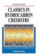 Classics in Hydrocarbon Chemistry: Syntheses, Concepts, Perspectives