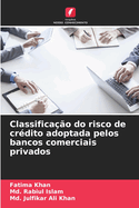 Classifica??o do risco de cr?dito adoptada pelos bancos comerciais privados