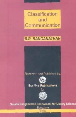Classification and Communication - Ranganathan, S R