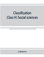 Classification. Class H: Social sciences