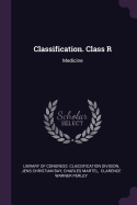 Classification. Class R: Medicine