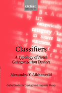 Classifiers: A Typology of Noun Categorization Devices
