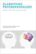 Classifying Psychopathology: Mental Kinds and Natural Kinds