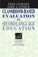 Classroom-Based Evaluation in Second Language Education