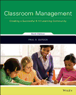 Classroom Management: Creating a Successful K-12 Learning Community