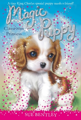 Classroom Princess - Bentley, Sue
