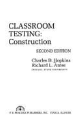 Classroom Testing: Construction