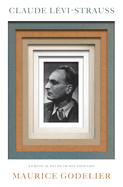 Claude L�vi-Strauss: A Critical Study of His Thought