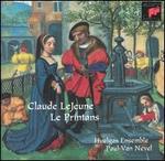 Claude LeJeune: Le Printans