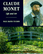 Claude Monet: Life and Art