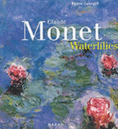 Claude Monet: Waterlilies