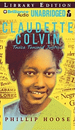 Claudette Colvin: Twice Toward Justice