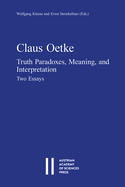 Claus Oetke: Truth Paradoxes, Meaning, and Interpretation. Two Essays