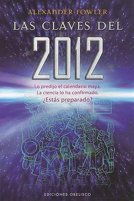 Claves del 2012, Las - Fowler, Alexander