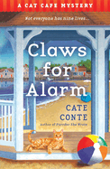 Claws for Alarm: A Cat Caf? Mystery