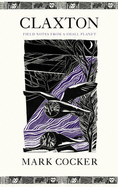 Claxton: Field Notes from a Small Planet