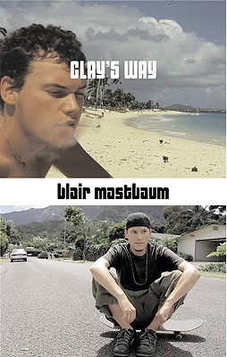 Clay's Way - Mastbaum, Blair