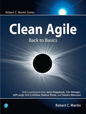 Clean Agile: Back to Basics - Martin, Robert