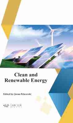 Clean and Renewable Energy - Pehcevski, Jovan (Editor)