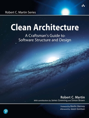 Clean Architecture: A Craftsman's Guide to Software Structure and Design - Martin, Robert