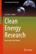 Clean Energy Research: Now and in the Future